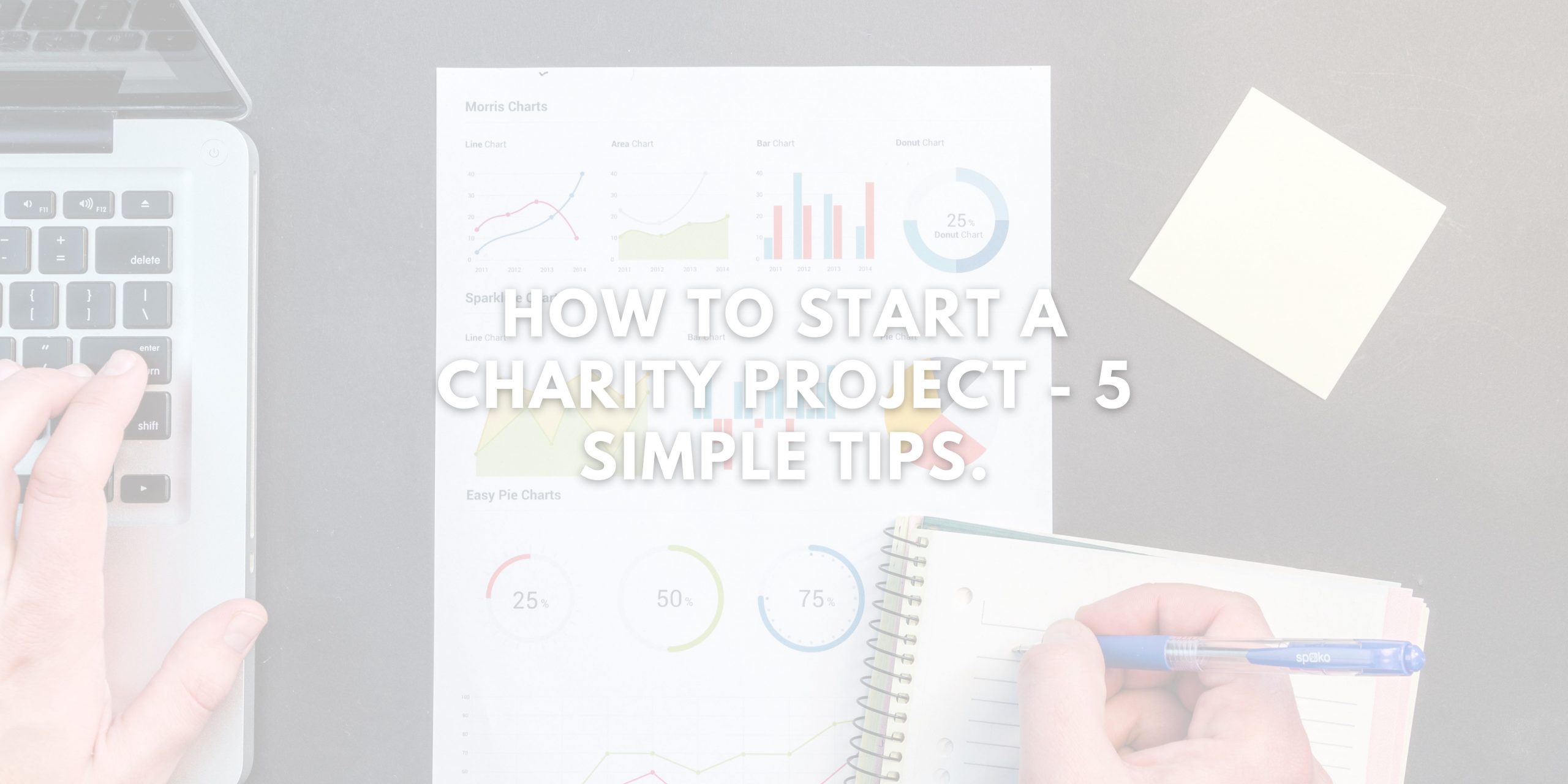 how-to-start-a-charity-project-5-simple-tips