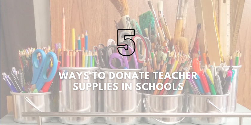 5 Ways to Donate Teacher Supplies in Schools