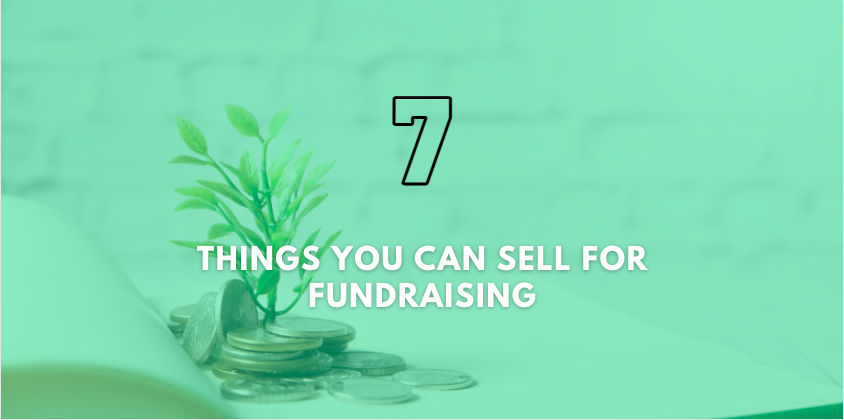 things-to-sell-for-fundraising-7-things-you-can-sell-for-fundraising