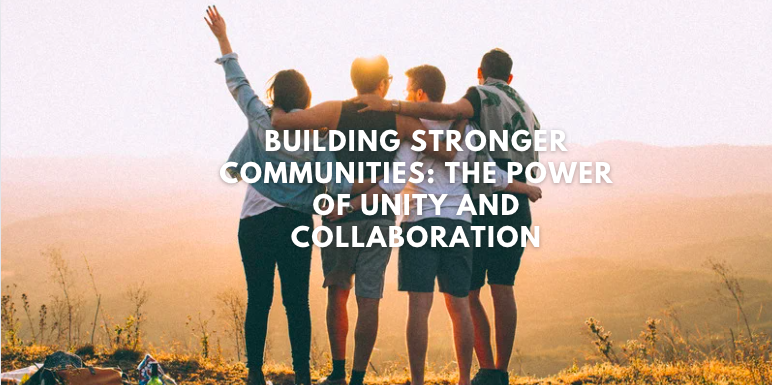 Strengthen Communities Together | The Power of Unity