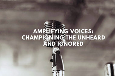 Empower Voices that Often Go Unheard