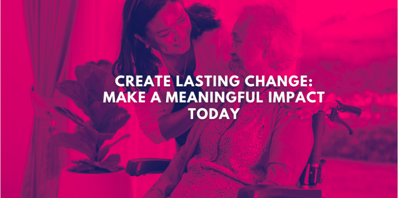 Make a Meaningful Impact